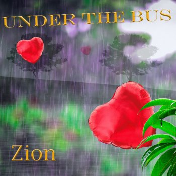 Zion Under the Bus