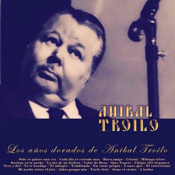 Anibal Troilo Ojos Negros (Instrumental)