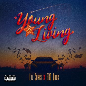 Lil Chris Young & Living (feat. FBG Duck)