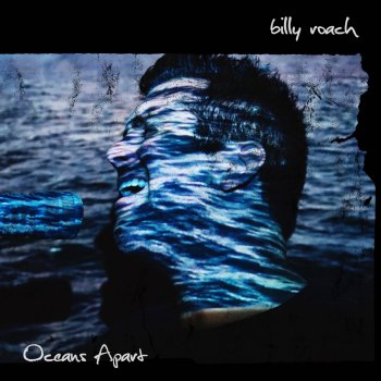 Billy Roach Oceans Apart