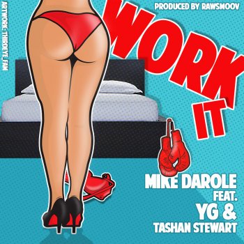 Mike Darole, YG & Tashan Stewart Work It