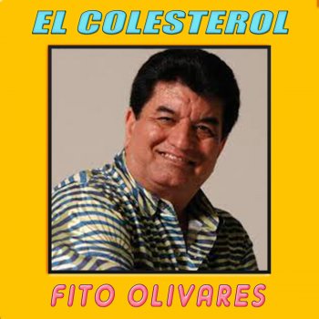Fito Olivares El Colesterol