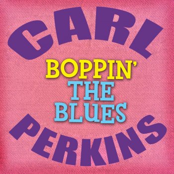 Carl Perkins We Did In '54