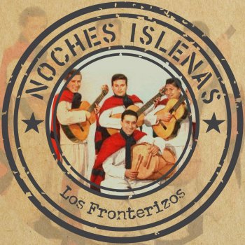 Los Fronterizos feat. Isella & Valles La fiera (Chacarera)