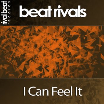 Beat Rivals feat. Soulshy I Can Feel It - Instrumental