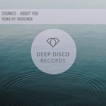 Chunkee feat. Housenick About You - Housenick Remix