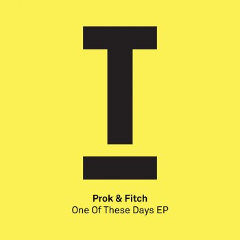 Prok & Fitch One of These Days