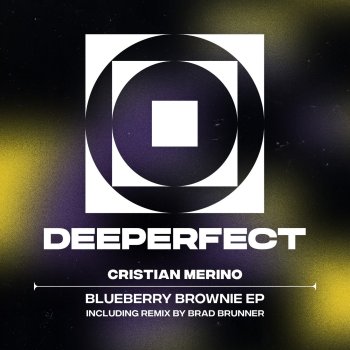 Cristian Merino Blueberry Brownie With Walnuts (Brad Brunner Remix)