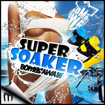 Bombs Away Super Soaker - Original Extended