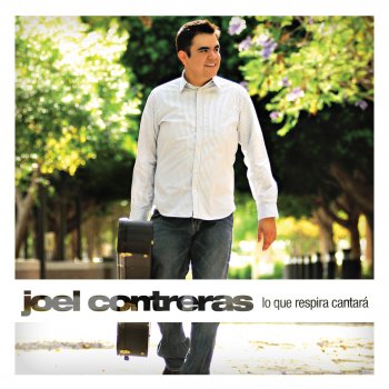 Joel Contreras Aleluya (Versión Album)