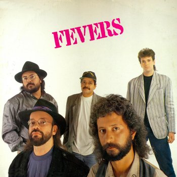 The Fevers Eu Quero (You've Got It)