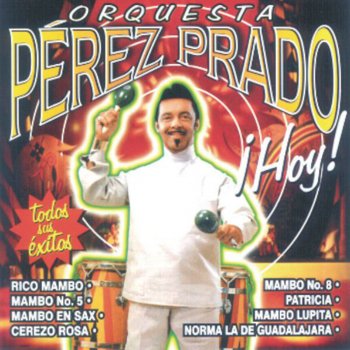Pérez Prado and His Orchestra Cerezo Rosa