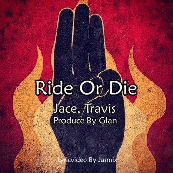 Jace RIDE OR DIE