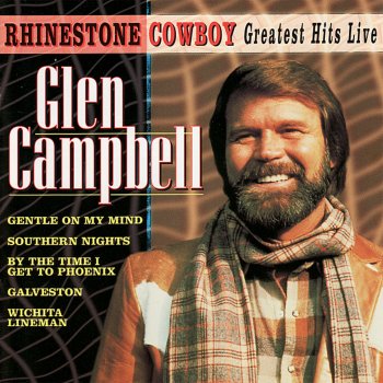 Glen Campbell Here In the Real World (Live)
