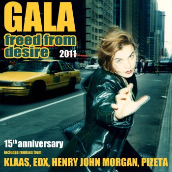 Gala feat. Henri John Morgan Freed from Desire 2011 - Henry John Morgan Radio Edit