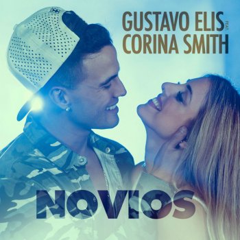 Gustavo Elis feat. Corina Smith Novios