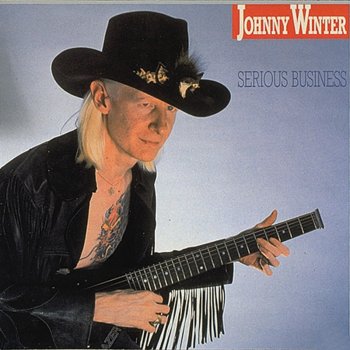 Johnny Winter Serious As a Heart Attack