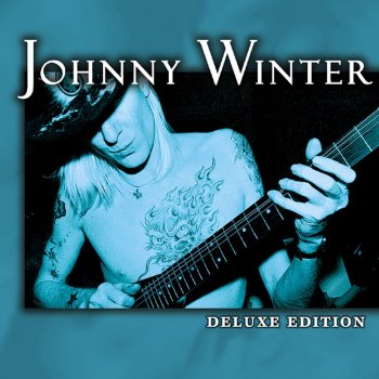 Johnny Winter Mojo Boogie (Remastered)