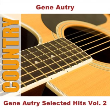 Gene Autry I'm An Old Cowhand (From The Rio Grande)