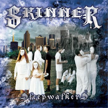 Skinner Sleepwalkers