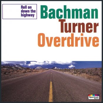 Bachman-Turner Overdrive Down And Out Man