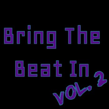 ETH Bring the Beat In, Vol. 2
