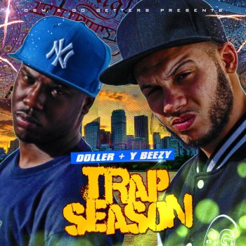 Doller & Y Beezy feat. D-Ray Go Getter (feat. D-Ray)
