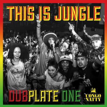 Congo Natty Kunta Kinte (94 Dub Plate) [feat. Tribe Of Issachar & Jah Cure]