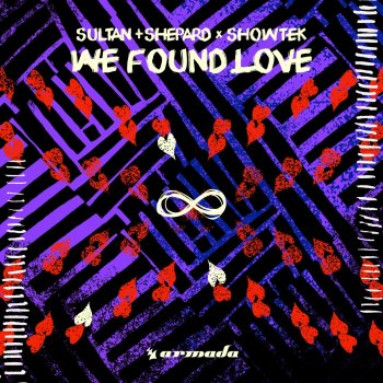Sultan + Shepard feat. Showtek We Found Love (Extended Mix)