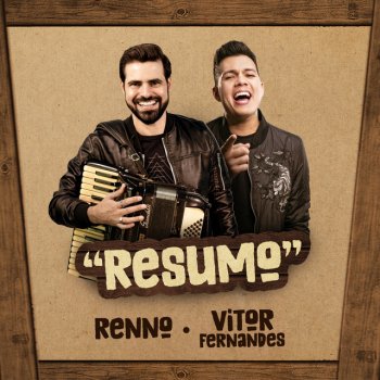 Renno feat. Vitor Fernandes Resumo