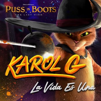 KAROL G La Vida Es Una (From Puss in Boots: The Last Wish)