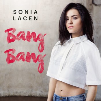 Sonia Lacen Bang Bang