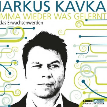 Markus Kavka Hamma wieder was gelernt - Teil 16