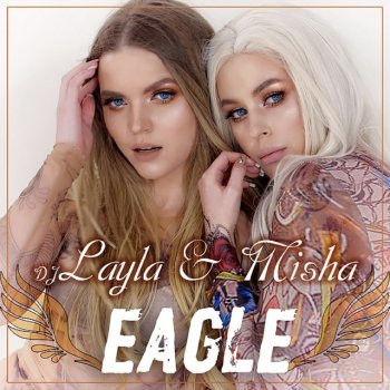 DJ Layla feat. Misha Eagle