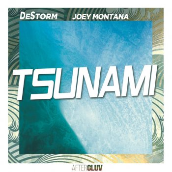 DeStorm feat. Joey Montana Tsunami