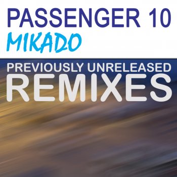 Passenger 10 Mikado (DJ Tatana Intro Dub)