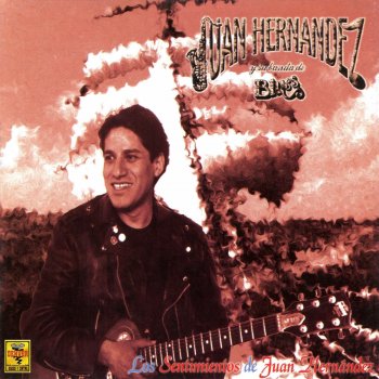 Juan Hernandez Y Su Banda De Blues Fábulas