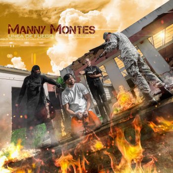 Manny Montes Linea de Fuego