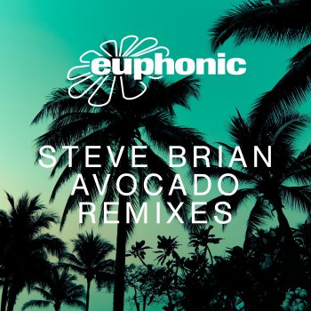 Steve Brian Avocado (Cabriolet Paris Remix)