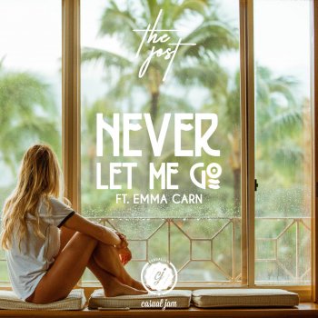 The Jost feat. Emma Carn Never Let Me Go