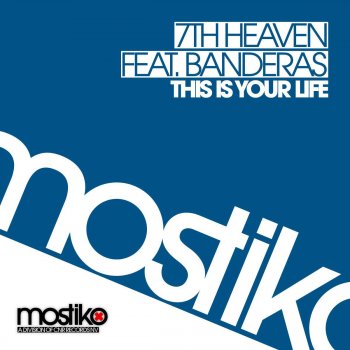 7th Heaven This Is Your Live (Lissat & Voltaxx Mix)