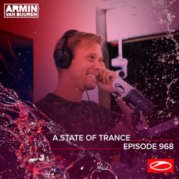 Armin van Buuren A State Of Trance (ASOT 968) - Outro