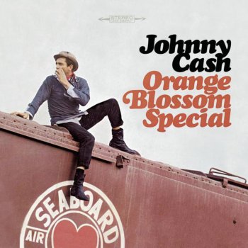 Johnny Cash Orange Blossom Special