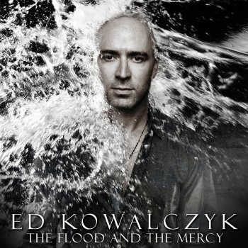 Ed Kowalczyk All That I Wanted