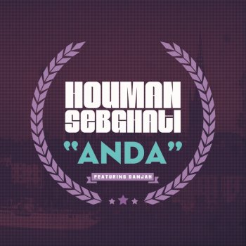 Houman Sebghati feat. Danjah Anda (feat. Danjah) [Singel version]