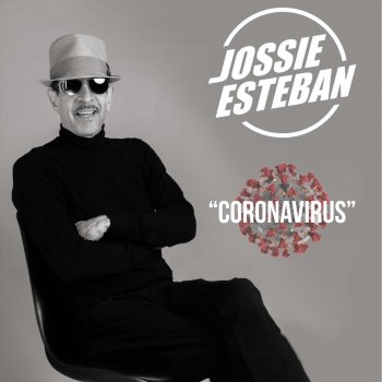 Jossie Esteban Coronavirus