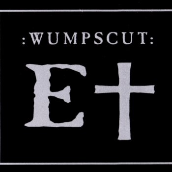 :Wumpscut: Is It You