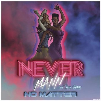 NeverMann feat. Jay Diggs No Matter