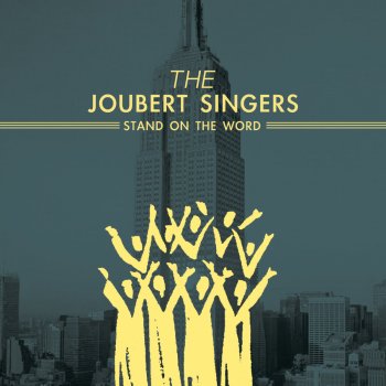 The Joubert Singers Stand on the Word - Original Version