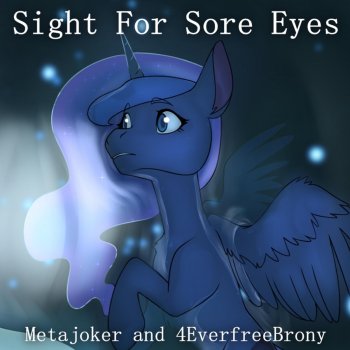 Metajoker Sight for Sore Eyes (feat. 4everfreebrony)